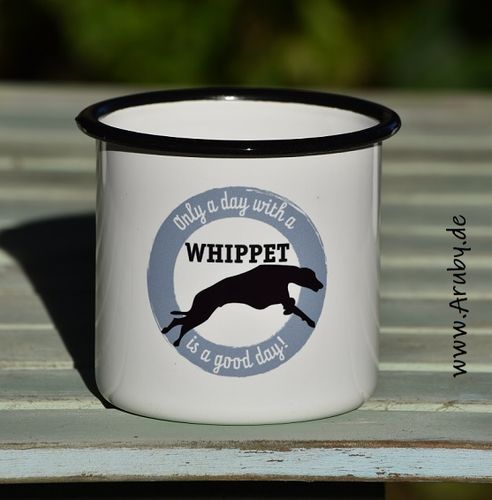 Emailletasse mit Print "Only a day..Whippet"
